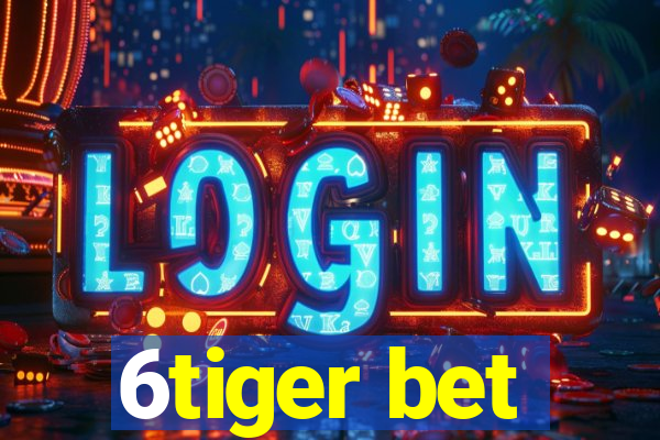 6tiger bet